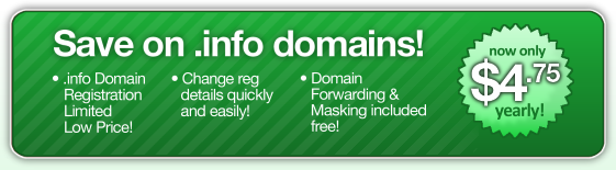 Save on .info domains! Now only $4.75 per year!